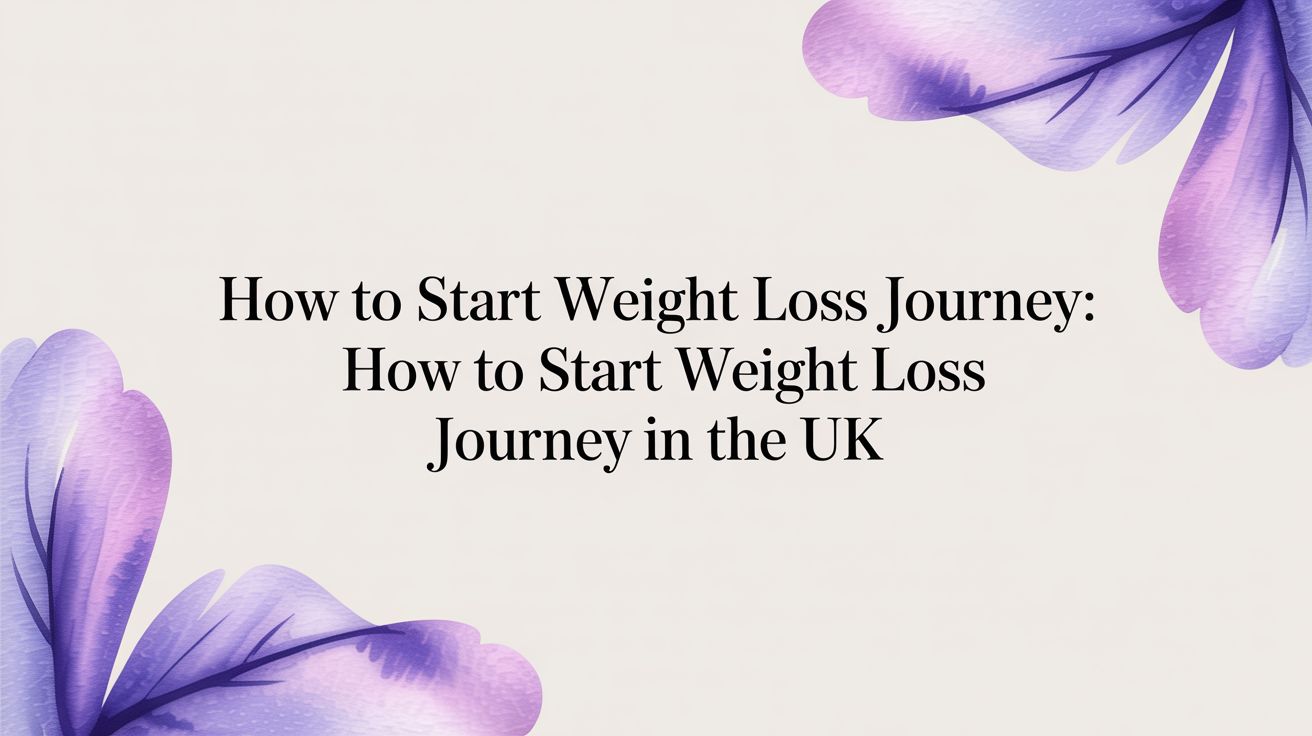 How to Start Your Weight Loss Journey: A UK Guide – XO