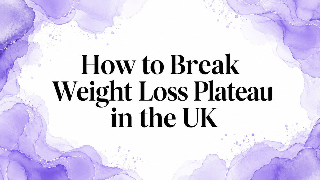 How to Break Weight Loss Plateau in the UK
