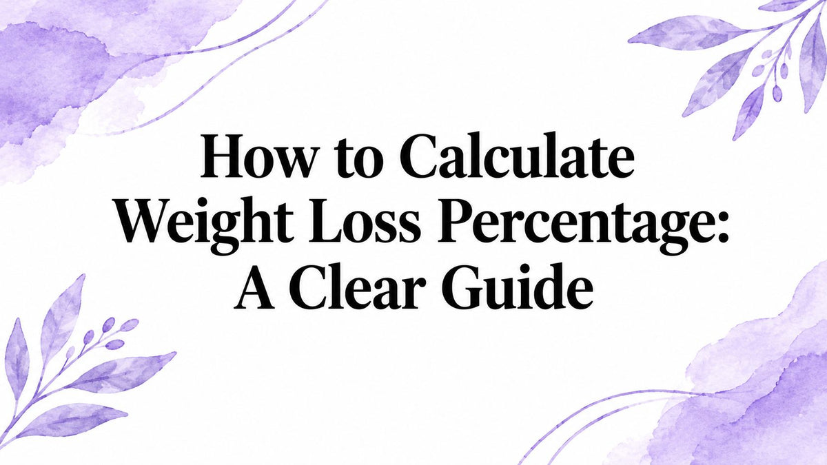 How to Calculate Weight Loss Percentage: A Clear Guide