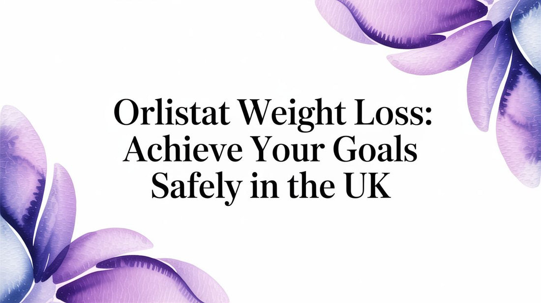 Orlistat Weight Loss: Achieve Your Goals Safely in the UK