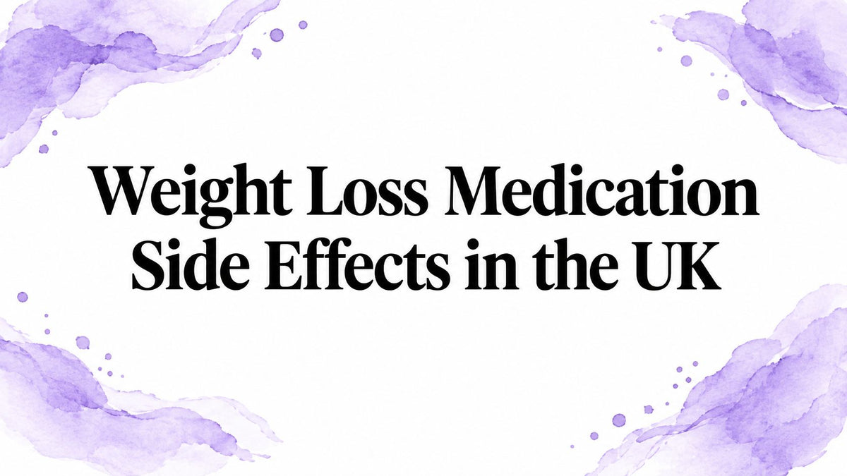 Weight Loss Medication Side Effects in the UK